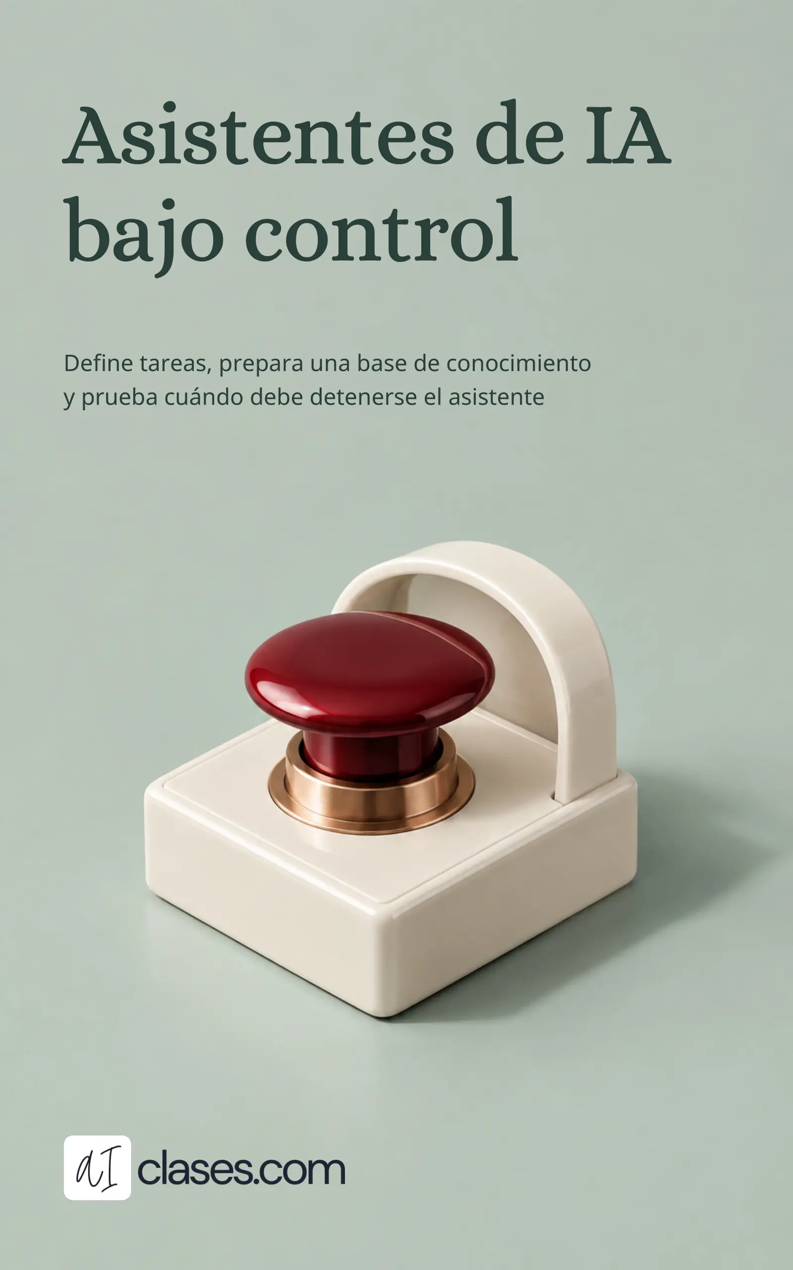 Asistentes de IA bajo control