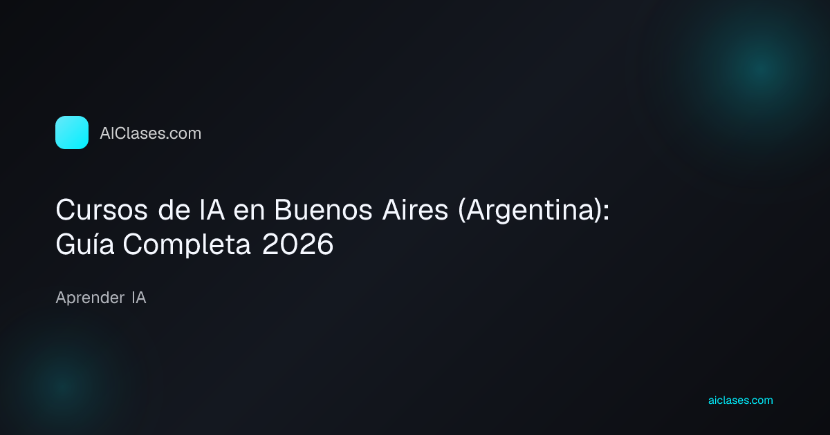 Cursos de IA en Buenos Aires (Argentina): Guía Completa 2026