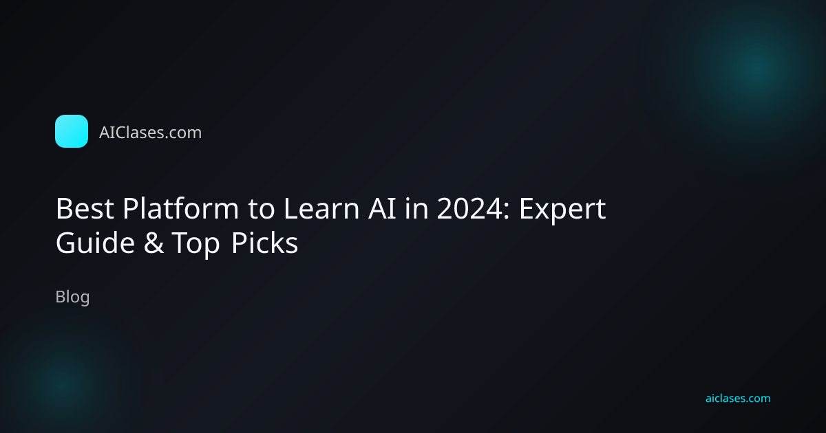 Best Platform to Learn AI in 2024: Expert Guide & Top Picks