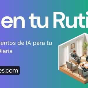 Fundamentos de IA para tu Rutina Diaria
